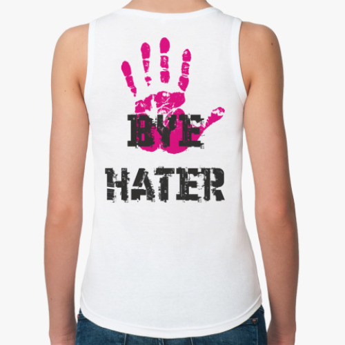 Женская майка HI HATER / BYE HATER