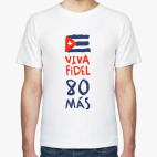 Viva Fidel