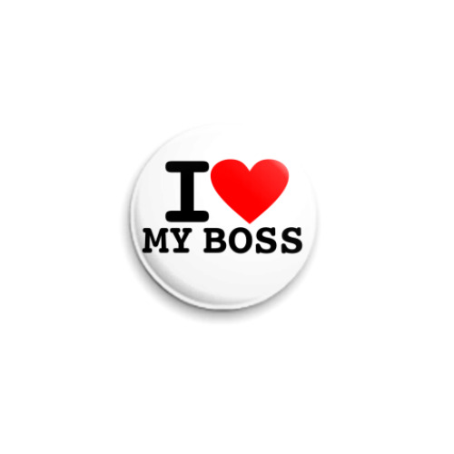 Значок 25мм с принтом I Love My Boss