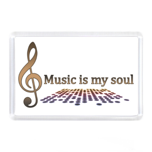 Магнит Music is my soul
