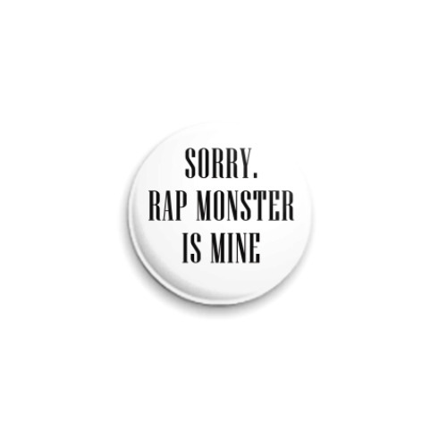 Значок 25мм с принтом Sorry. Rap Monster is mine