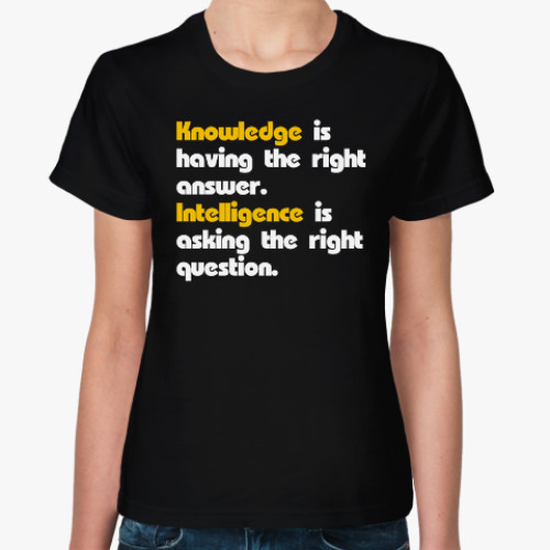 Женская футболка Knowledge/Intelligence
