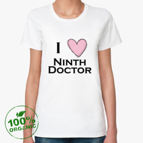 Женская футболка из органик-хлопка  'I Love Ninth Doctor'