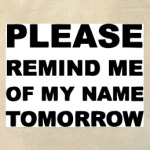  Remind me of my name