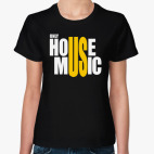 Only house music