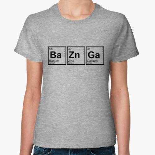 Женская футболка Bazinga! (BaZnGa)