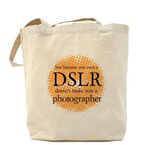 Сумка шоппер DSLR not = Photographer