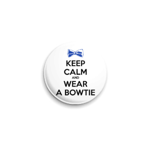 Значок 25мм KEEP CALM and DOCTOR WHO