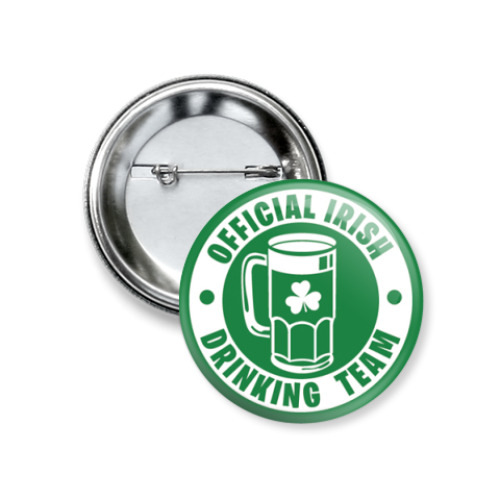 Значок 37мм с принтом   Irish Drinking