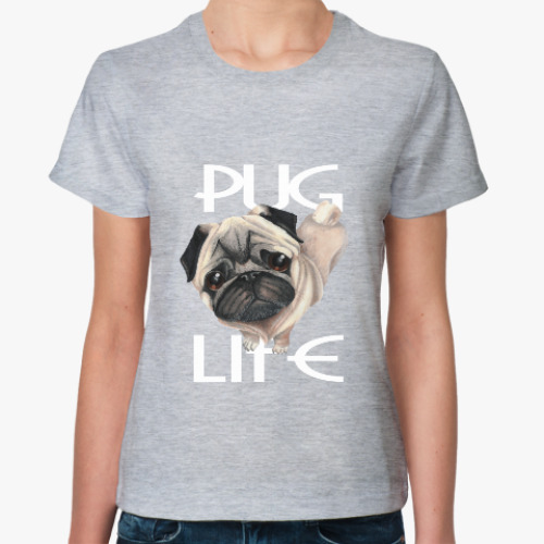 Женская футболка PUG LIFE
