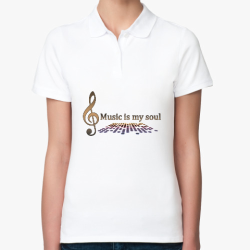 Женская рубашка поло Music is my soul