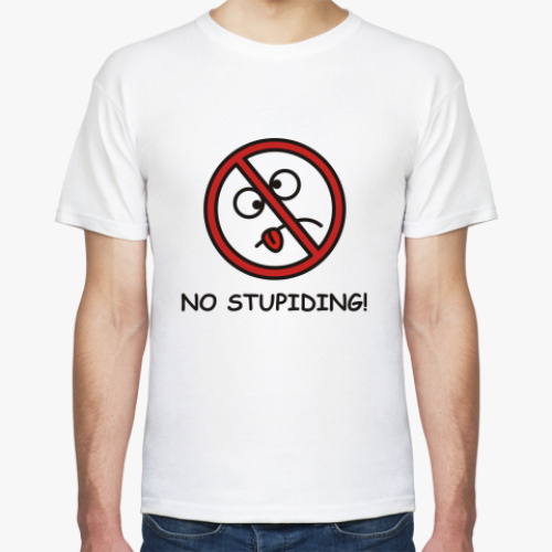 Футболка с принтом No stupiding