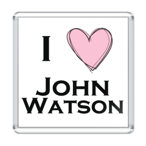Магнит I <3 John Watson