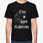 I'm a Sys Admin