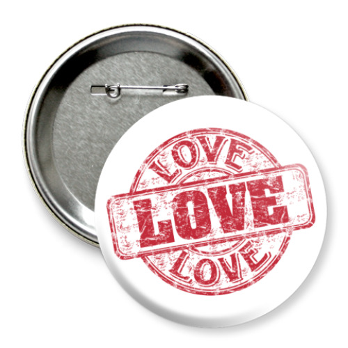 Значок 75мм Love