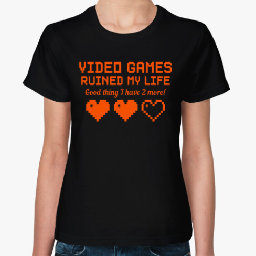 Женская футболка Video games ruined my life