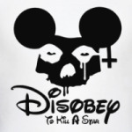 Disobey To Kill A Star Mickey