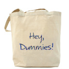 Hey, dummies!