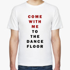 Come with me