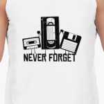 Never forget