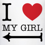  I love my girl