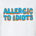Allergic to idiots