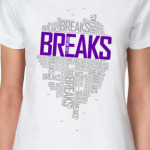  BREAKS!