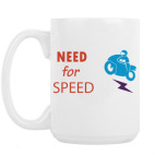 Большая кружка (420 мл) Не могу без скорости!