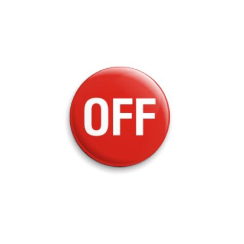 Значок 25мм  OFF