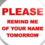  Remind me of your name