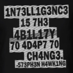 Intelligence is the ability to