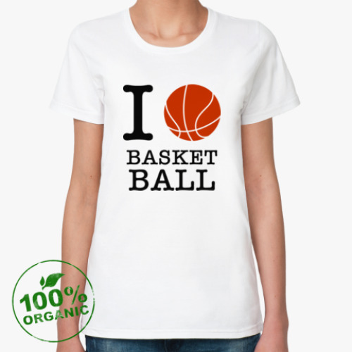 Женская футболка из органик-хлопка I love basketball