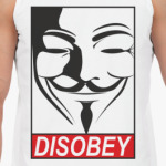 DISOBEY