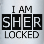 I Am SHER LOCKED