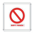 Don't touch