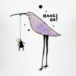 'Hang on'