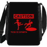 Caution: this is Sparta