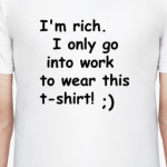 I'm rich