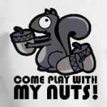 Play with my nuts