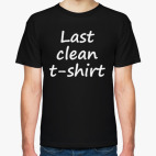 Last clean t-shirt