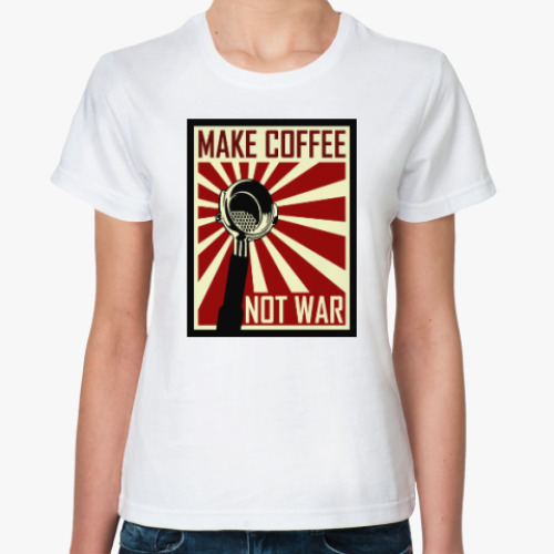 Классическая футболка Make Coffee Not War