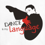 Dance is my language