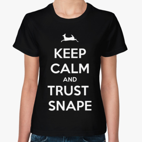 Женская футболка Keep Calm and Trust Snape