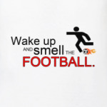 Smell The Football