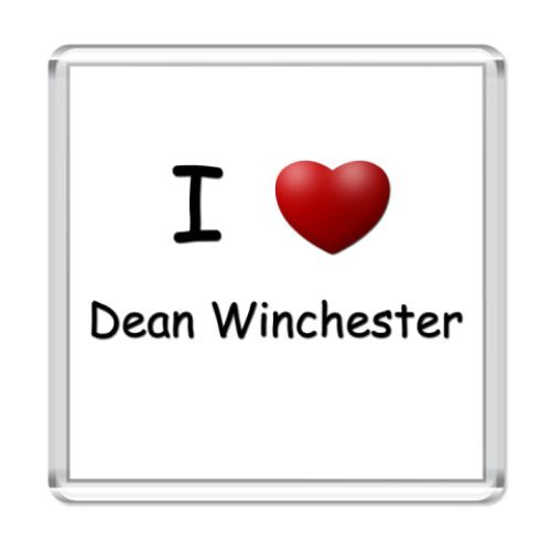 Магнит  I Love Dean