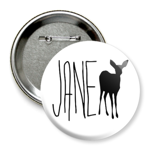 Значок 75мм JANE DOE