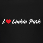 I love Linkin Park
