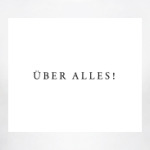 Uber alles