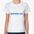 Everybody Lies