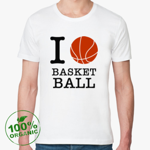 Футболка из органик-хлопка I love basketball